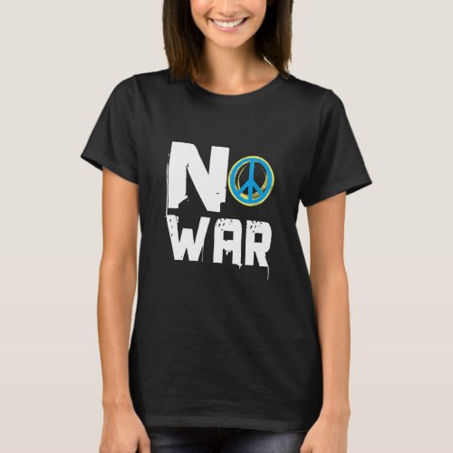 Give Peace A Chance Stop War World Peace Peace No  T_Shirt