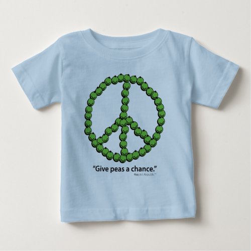 Give Peas A Chance Baby T_Shirt
