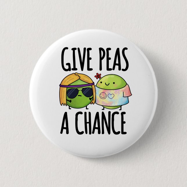 Give Peas A Chance Funny Hippie Peas Pun  Button (Front)