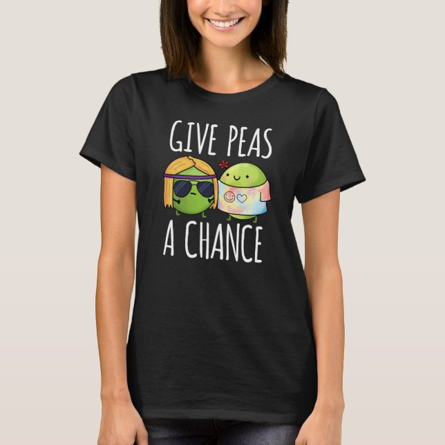 Give Peas A Chance Funny Hippie Peas Pun Dark BG T-Shirt (Front)