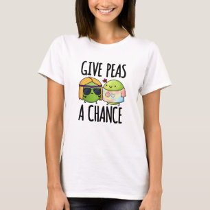 Give Peas A Chance Funny Hippie Peas Pun T-Shirt