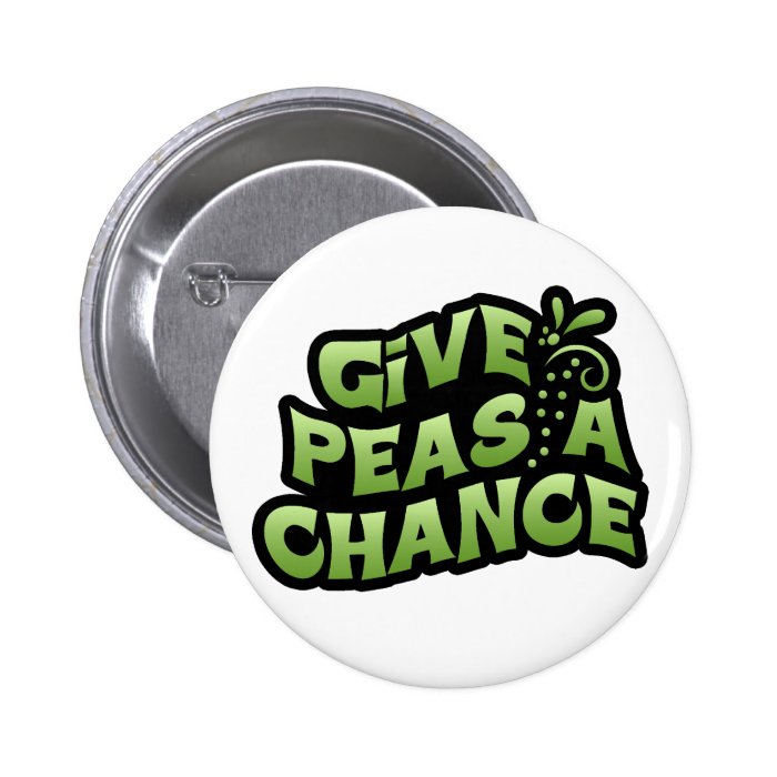 Give Peas A Chance Pins