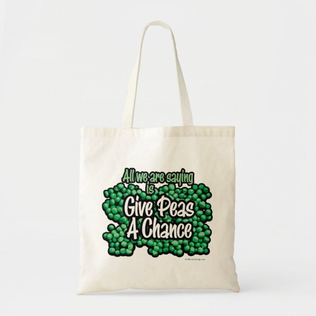 Give Peas A Chance Tote Bag (Front)