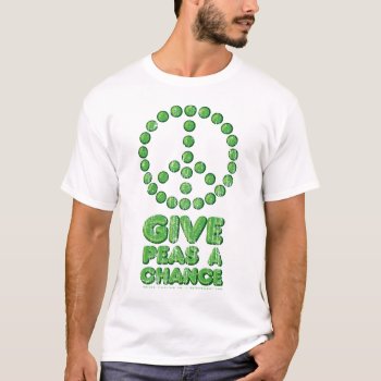 Give Peas A Chance (vintage) T-shirt by DeluxeWear at Zazzle