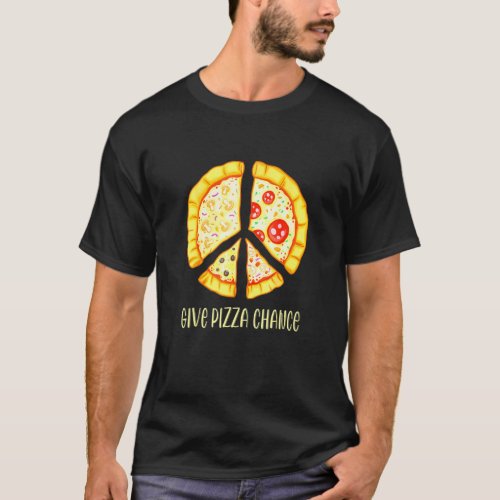 Give Pizza Chance   Pizza Pun With Peace Sign Hipp T_Shirt