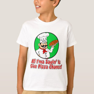 Give Pizza Chance T-Shirt