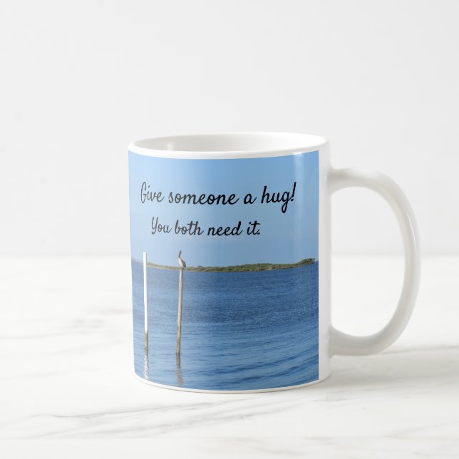 "Give Someone a Hug" Mug (Right)