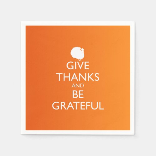 GIVE THANKS AND BE GRATEFUL PAPER NAPKINS