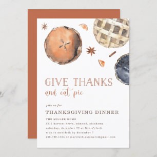 Give Thanks and Eat Pie Thanksgiving Dinner Invitation
