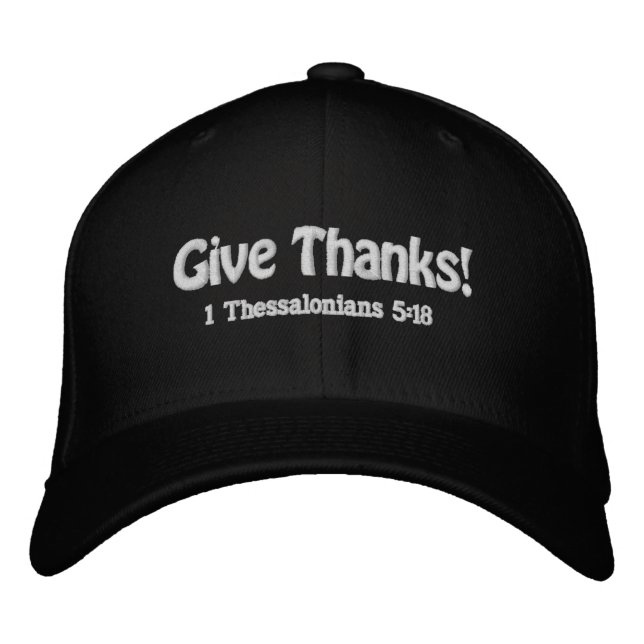 Give Thanks Bible Quote Customize It Embroidered Baseball Cap (Front)