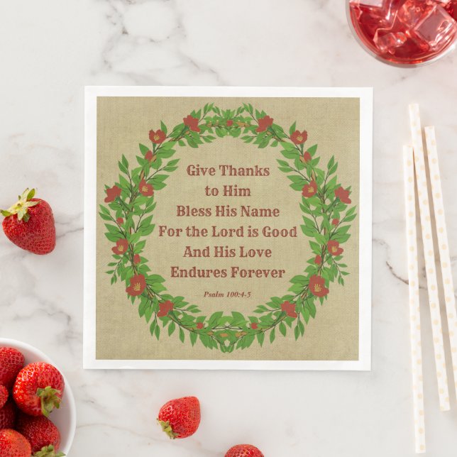 Give Thanks Bless His Name Lord is Good - Large Paper Dinner Napkins (Insitu)