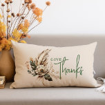 Give Thanks Boho Fall Floral Thanksgiving Lumbar Pillow<br><div class="desc">A Thanksgiving themed design featuring the expression "give thanks" appearing in dark green handwriting script. The design is accented with elegant fall boho flowers.</div>