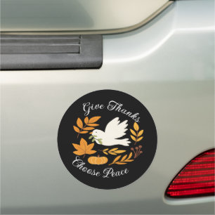 'Give Thanks, Choose Peace' Car Magnet