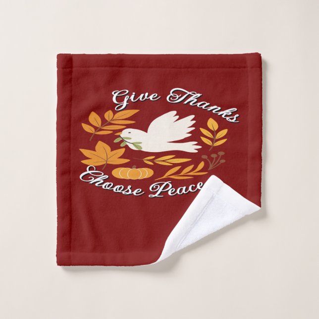 'Give Thanks, Choose Peace' Towel (Wash Cloth)