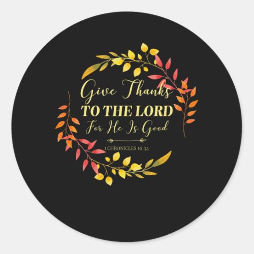 Give Thanks _ Christian Bible Verse Classic Round Sticker