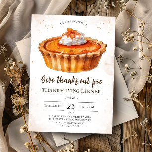 Give Thanks Eat Pie!Thanksgiving Dinner Party Invitation