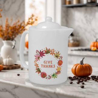 "Give Thanks" Fall Foliage Autumn Leaves Rustic Teapot