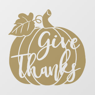 Give Thanks, Gold Pumpkin © GraphicLoveShop Window Cling