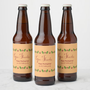Give Thanks Happy Thanksgiving Customizable   Beer Bottle Label