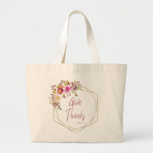 Give Thanks Large Tote Bag