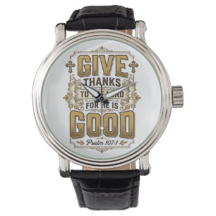Give Thanks Psalm 107 Vintage Christian Shirt Watch