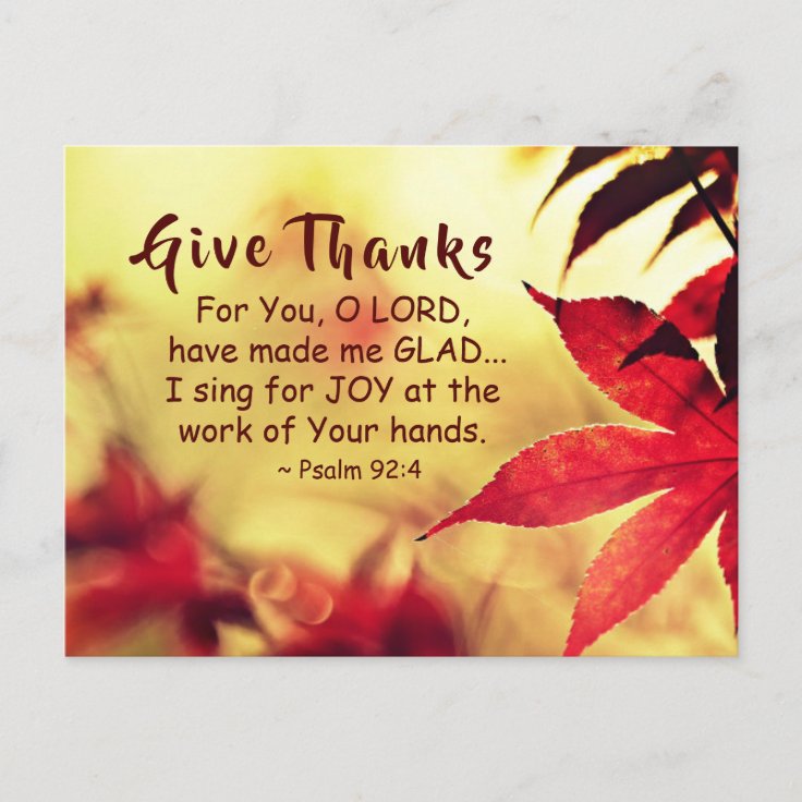 Give Thanks, Psalm 92:4 Bible Verse Postcard | Zazzle