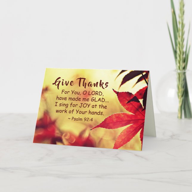 Give Thanks, Psalm 92:4 Bible Verse, Thanksgiving Card (Front)