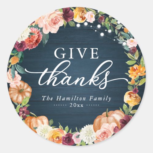 Give Thanks Rustic Floral Thanksgiving Dinner Classic Round Sticker