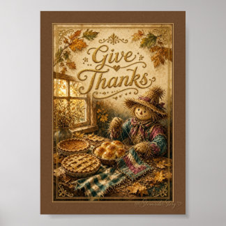 Give Thanks Scarecrow and Pie by the Window Poster
