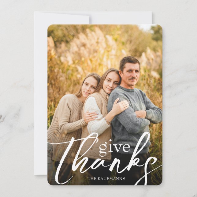 Give Thanks Script Photo Overlay Thanksgiving Holiday Card (Front)