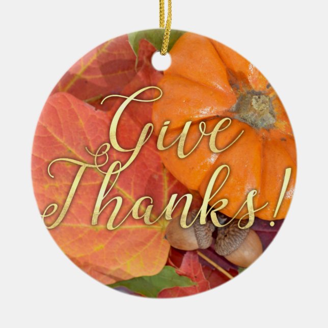 Give Thanks Script Typography Autumn Thanksgiving Ceramic Ornament (Front)