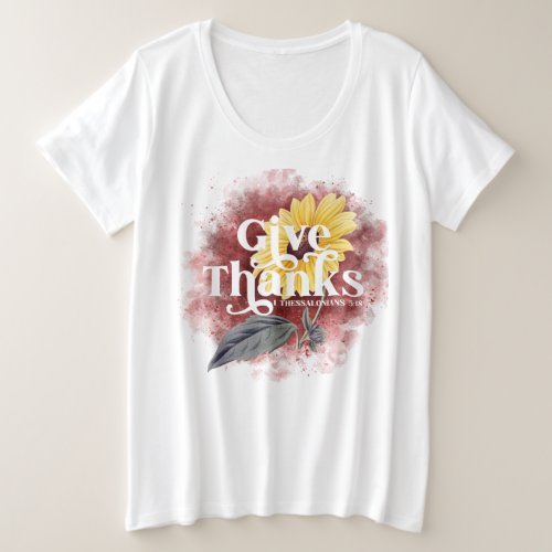 Give Thanks Sunflower Christian   Plus Size T_Shirt