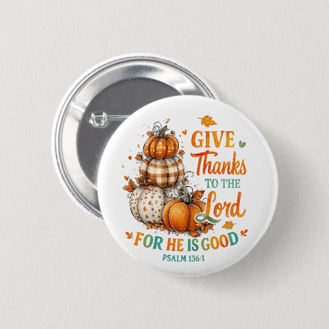 Give Thanks To...  Button (Front & Back)