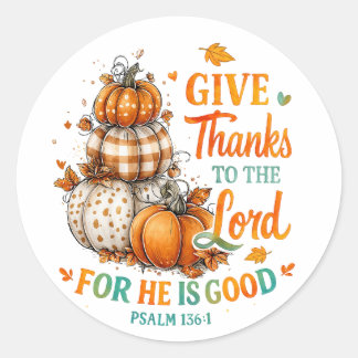 Give Thanks To...  Classic Round Sticker