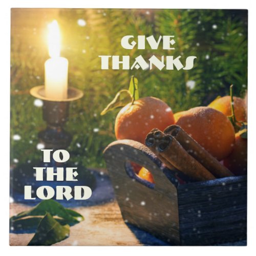 Give Thanks to the Lord Beautiful Rustic Tile