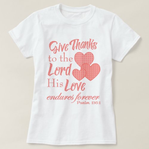 Give Thanks to the Lord Bible Verse Shirts