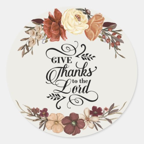 Give Thanks to the Lord Bible Verse Thanksgiving Classic Round Sticker