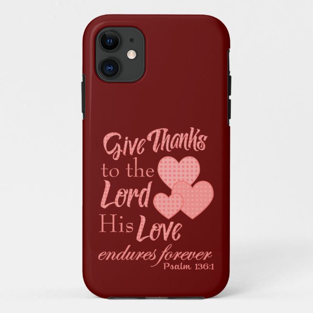 Give Thanks to the Lord Case-Mate iPhone Case (Back)