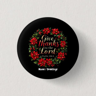 Give Thanks to the Lord Embrace Gratitude & Faith Button