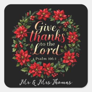 Give Thanks to the Lord Embrace Gratitude & Faith Square Sticker