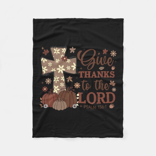 Give Thanks To The Lord Fall Cross Christian Thank Fleece Blanket (Front)