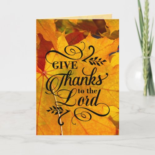 Give Thanks to the Lord Fall Leaves Thanksgiving Card