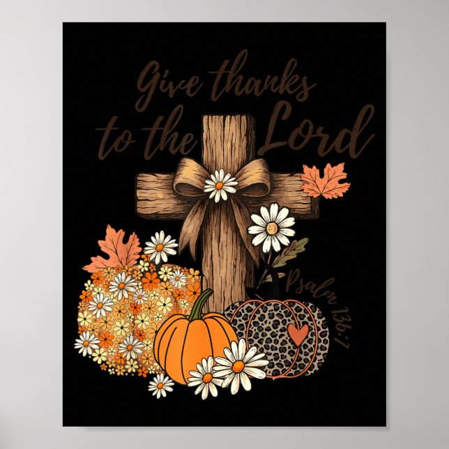 Give Thanks To The Lord Fall Pumpkin Thanksgiving  Poster (Front)