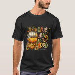 Give Thanks To The Lord Fall Pumpkin Thanksgiving  T-Shirt