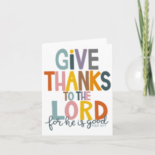 Give Thanks To The Lord He Is Good Jesus Fall Than Card