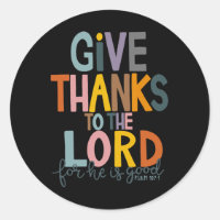 Give Thanks To The Lord He Is Good Jesus Fall Than