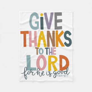 Give Thanks To The Lord He Is Good Jesus Fall Than Fleece Blanket