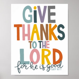 Give Thanks To The Lord He Is Good Jesus Fall Than Poster