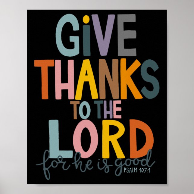 Give Thanks To The Lord He Is Good Jesus Fall Than Poster (Front)