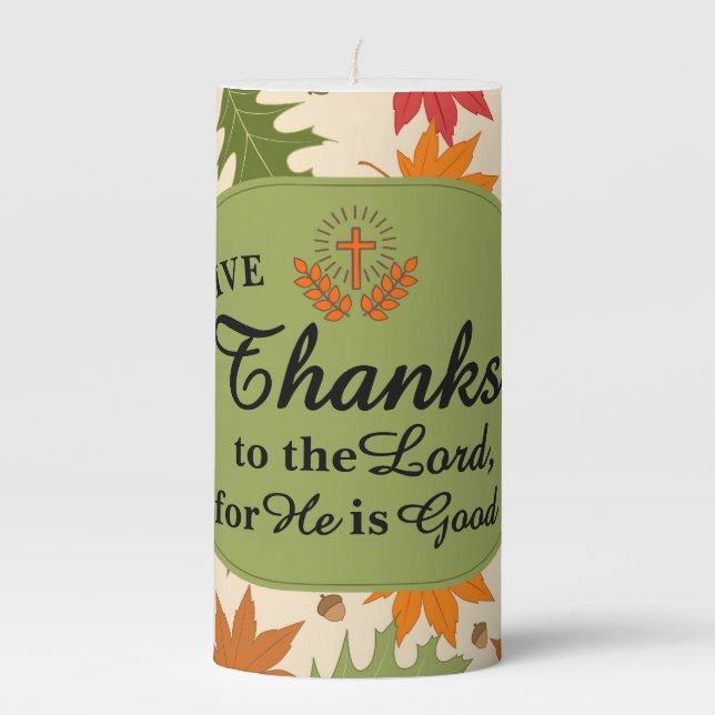 Give Thanks to the Lord | Personalized Fall  Pillar Candle (Front)